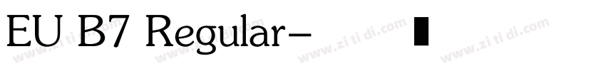 EU B7 Regular字体转换